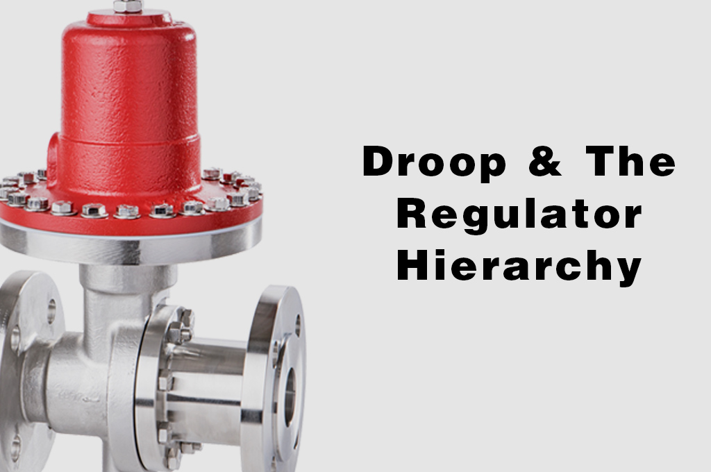Droop & The Regulator Hierarchy Jordan Valve