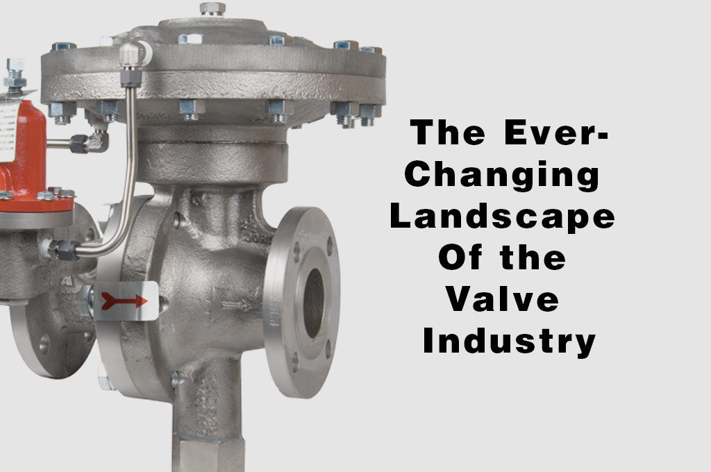 Changing Landscape of Valve Industry