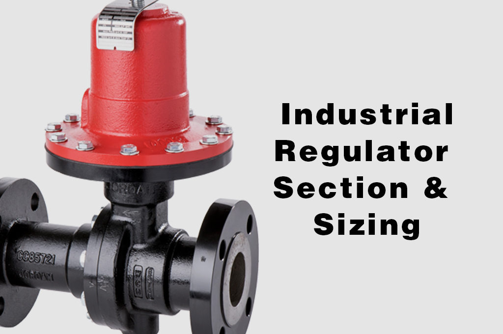 Selection & Sizing of Regulators