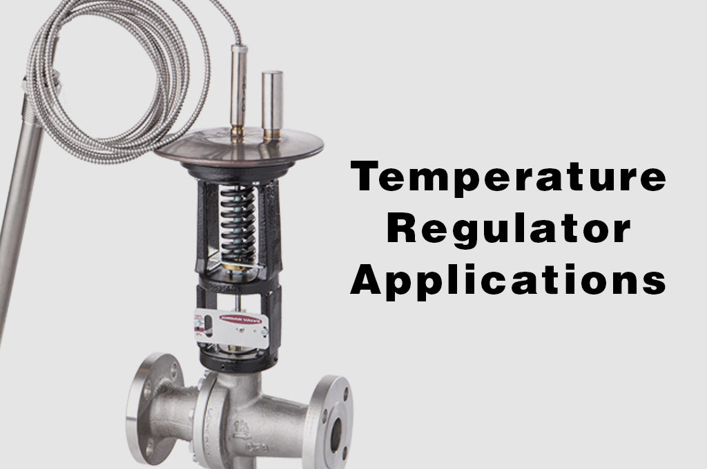 Temperature Regulator Applications Blog Post